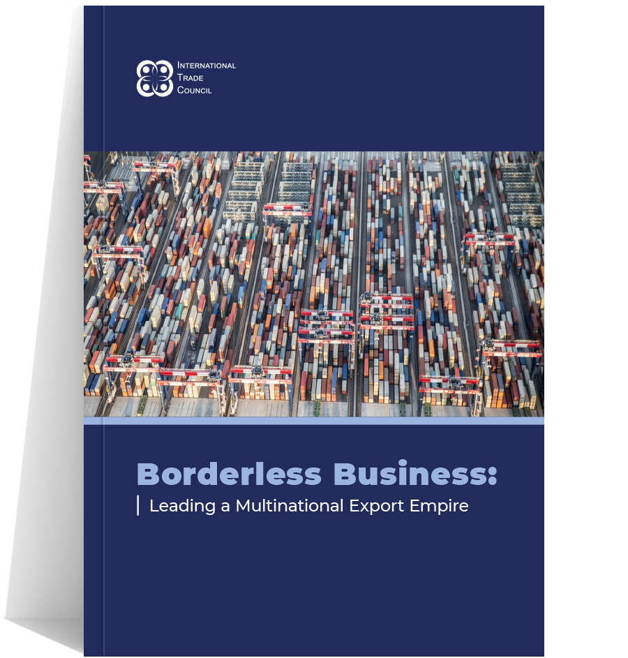 ITC_Borderless Business Leading a Multinational Export Empire A report by the International Trade Council. Most publications are available for free download. Your source of important data for importers and exporters and those involved in foreign trade and investment.