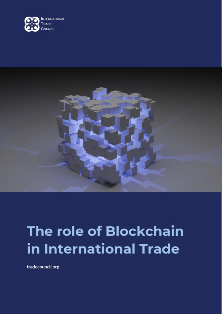 The role of blockchain in international trade. A free publication by the International Trade Council.