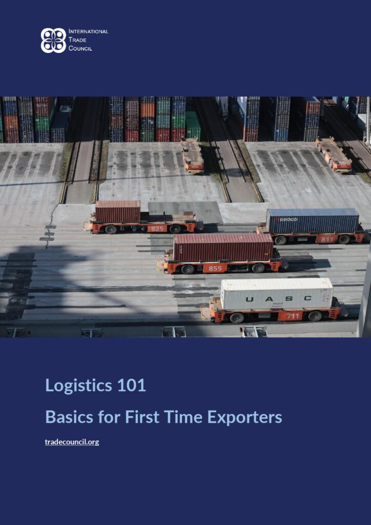 Logistics 101 for First Time Exporters from the International Trade Council your international chamber of commerce.