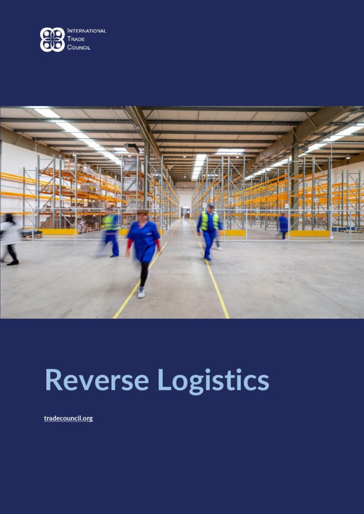Reverse Logistics from the International Trade Council your international chamber of commerce.