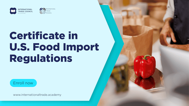 ITC Academy - Certificate in US Food Import Regulations