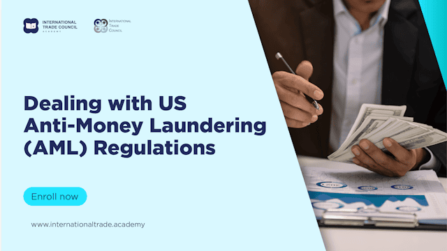 ITC Academy - Dealing with US Anti Money Laundering AML Regulations