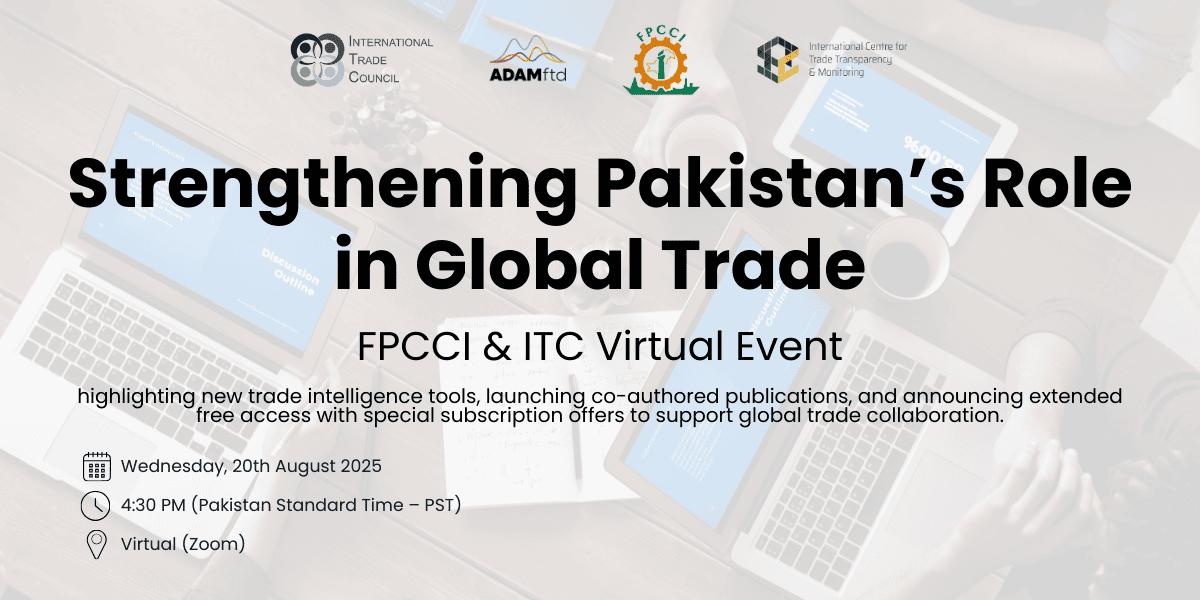 Strengthening Pakistan’s Role in Global Trade – FPCCI & ITC Virtual Event