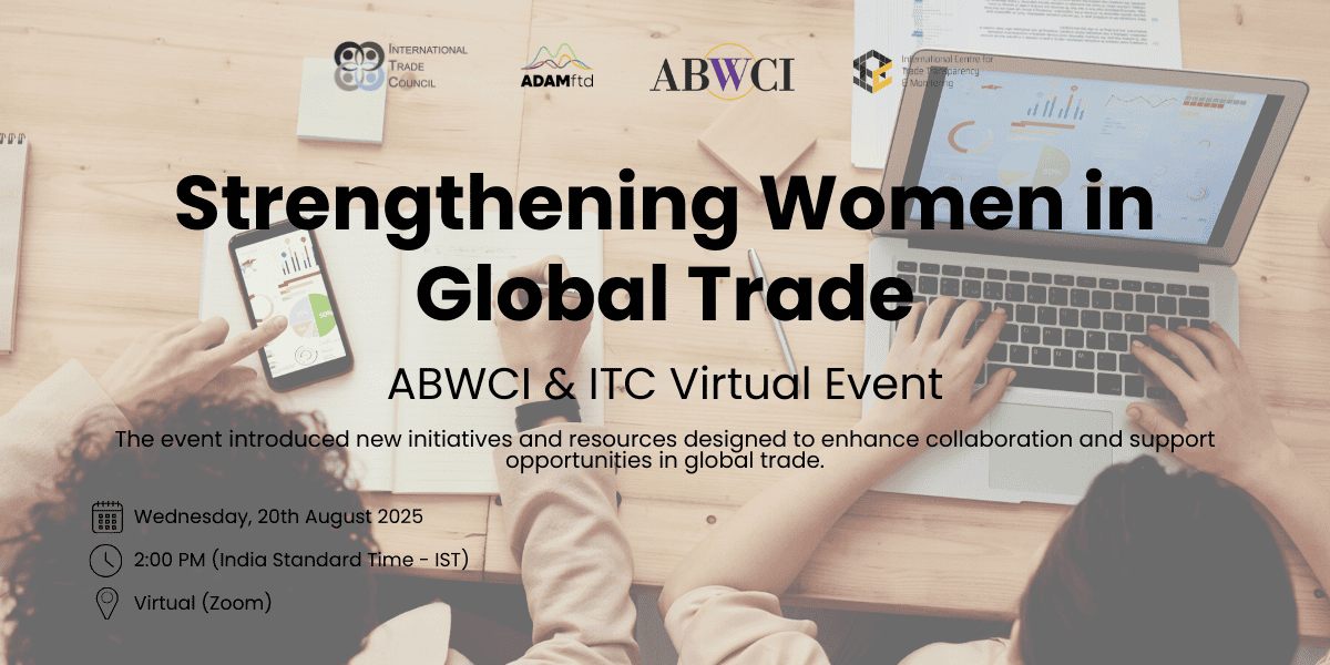 Strengthening Women in Global Trade – ABWCI & ITC Virtual Event