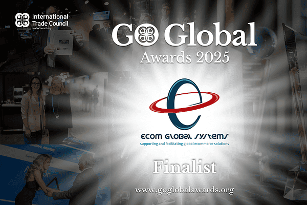 Ecom Global Systems Named Go Global Awards Finalist in eCommerce Fulfillment Provider of the Year Category