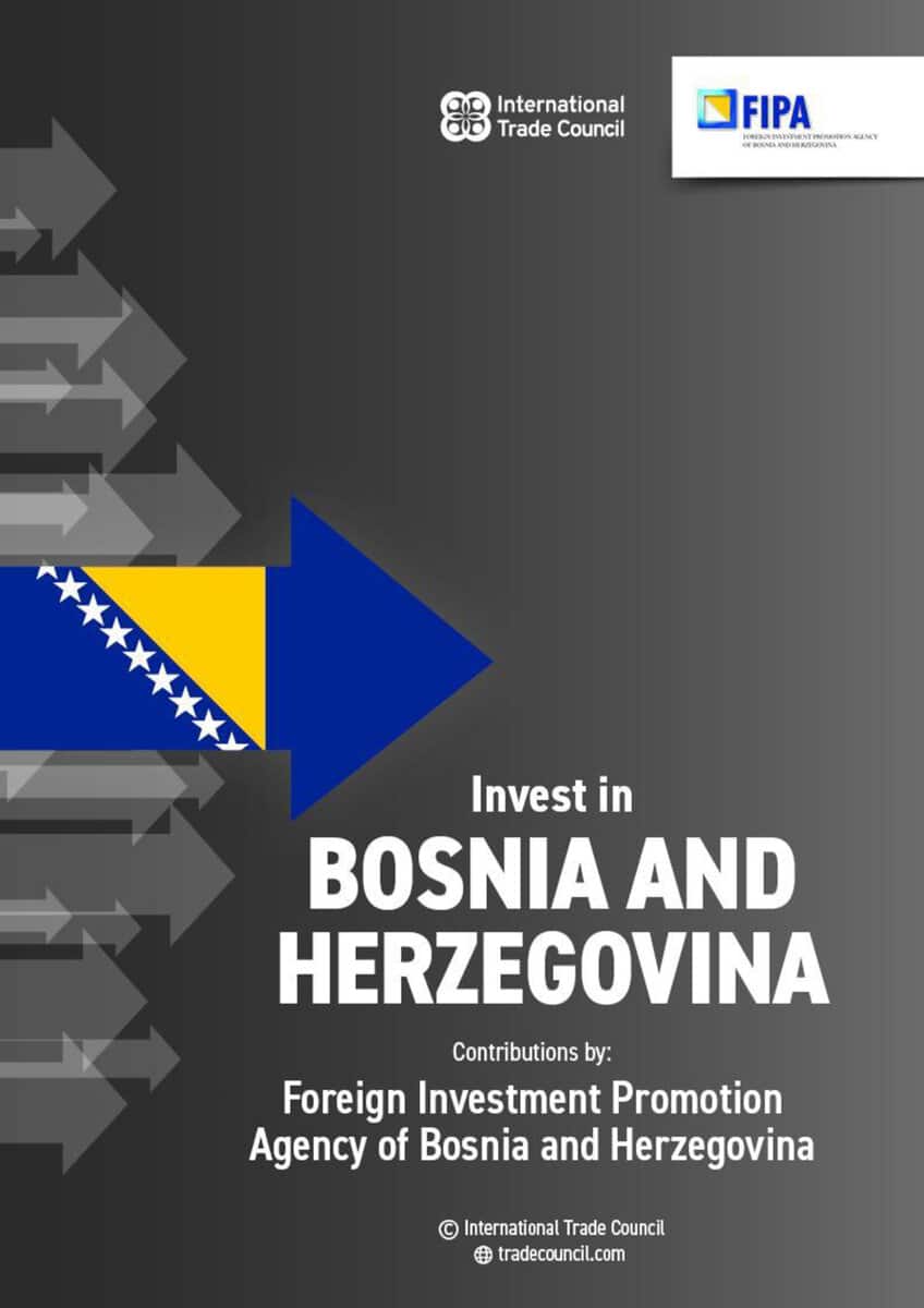 Foreign Direct Investment in Bosnia & Herzegovina is a practical investor guide produced by the International Trade Council in collaboration with the Foreign Investment Promotion Agency of Bosnia and Herzegovina (FIPA).