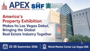 APEX – America's Property Exhibition Makes Its Las Vegas Debut, Bringing the Global Real Estate Industry Together